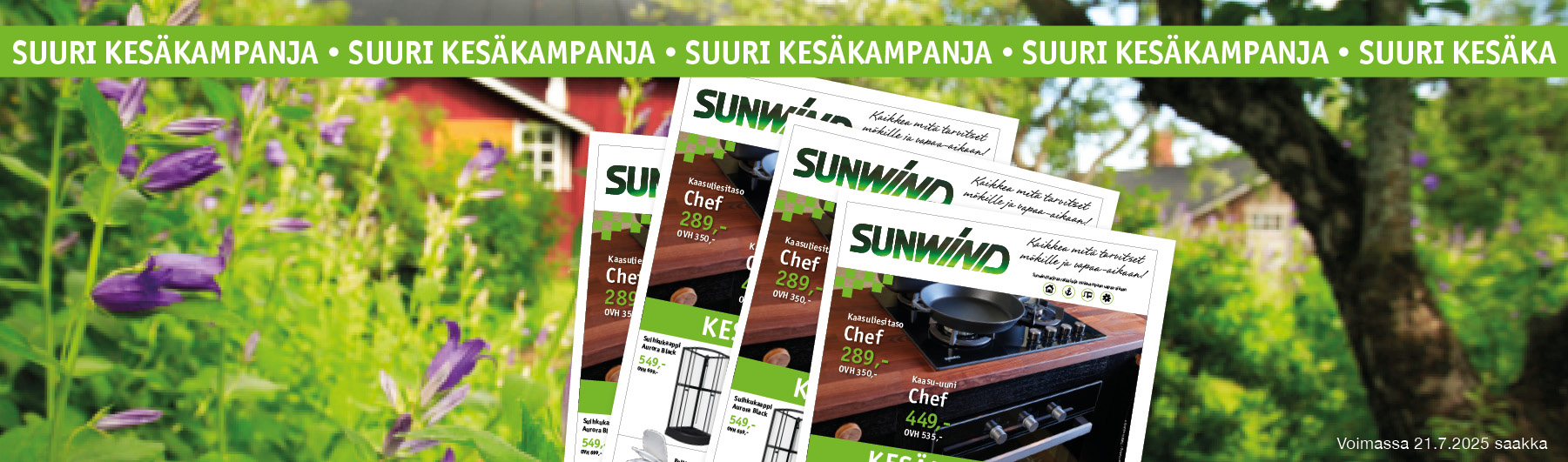 Toivottu ja odotettu, suuri Kesäkampanja on taas täällä! Kampanjaedut voimassa 21.7.2025 saakka. Tutustu, ihastu ja tilaa omasi!